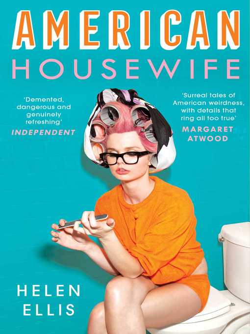 Title details for American Housewife by Helen Ellis - Wait list